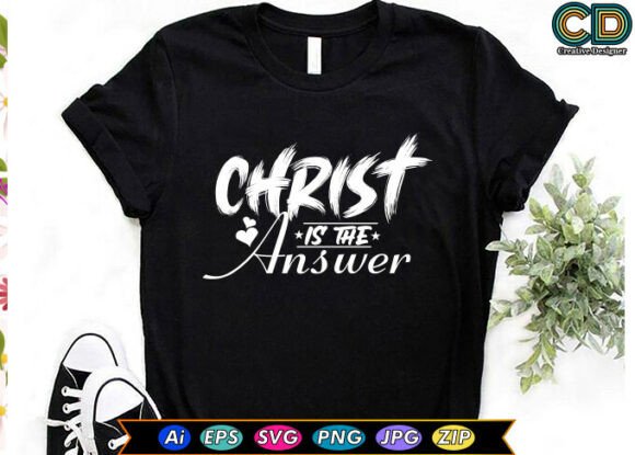 CHRIST is the ANSWER Christian T-shirt