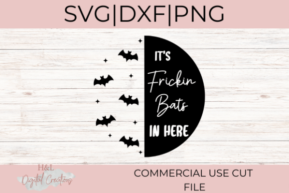 Frickin Bats in Here SVG