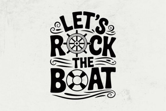 Let's Rock the Boat SVG Cruise Ship Svg
