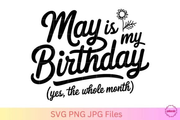 May is My Birthday SVG – Spring Floral