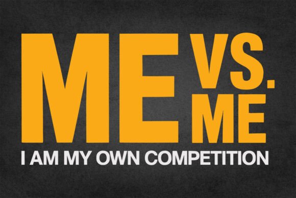 Me Vs Me Svg, I Am My Own Competition