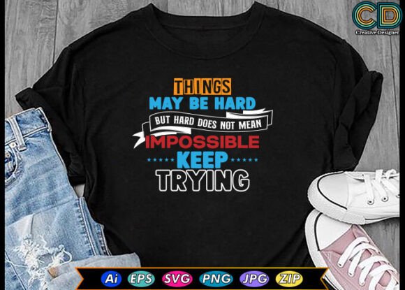 Motivational Quotes T-shirt Designs