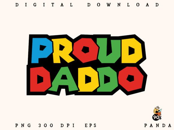 Proud Daddo Unique Dad PNG EPS