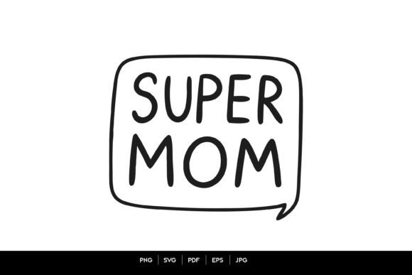 Super Mom Quote